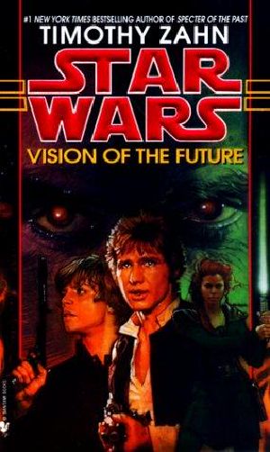 Vision of the Future [The Hand of Thrawn · Book 2]